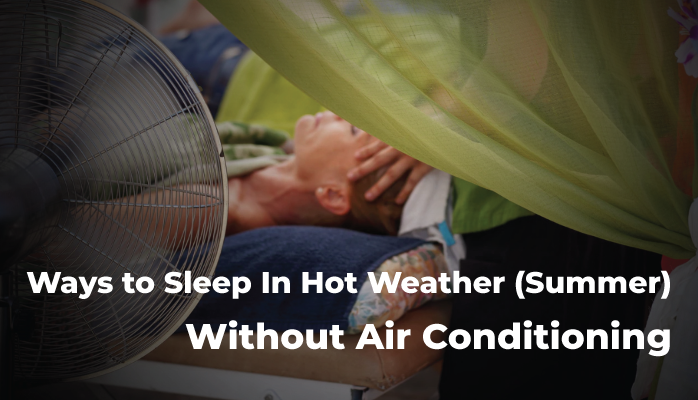 12-Ways-to-Sleep-In-Hot-Weather-Without-Air-Conditioning