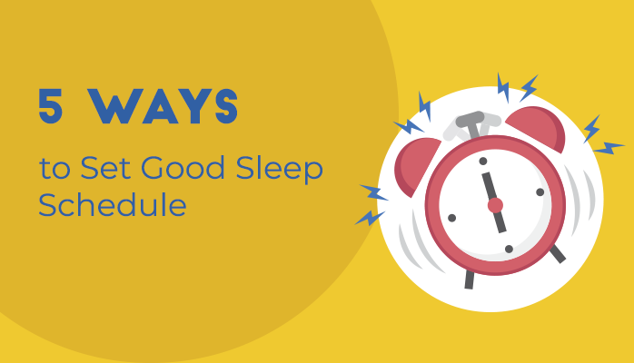 5 Ways to set a good sleep schedule - Anchorage Sleep Center