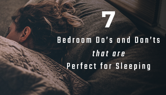7 Bedroom dos and donts that are perfect for sleeping - Anchorage Sleep Center