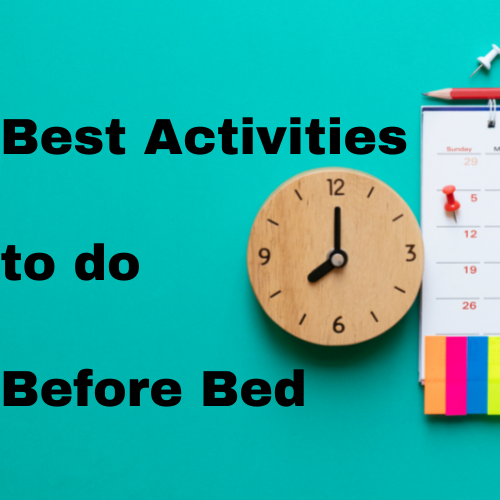 Best Activities to do Before Bed-1