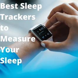Best Sleep Trackers to Measure Your Sleep