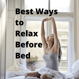 Best Ways to Relax Before Bed