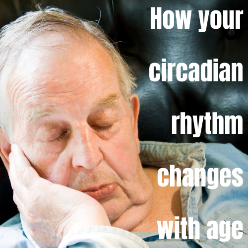 How your circadian rhythm changes with age