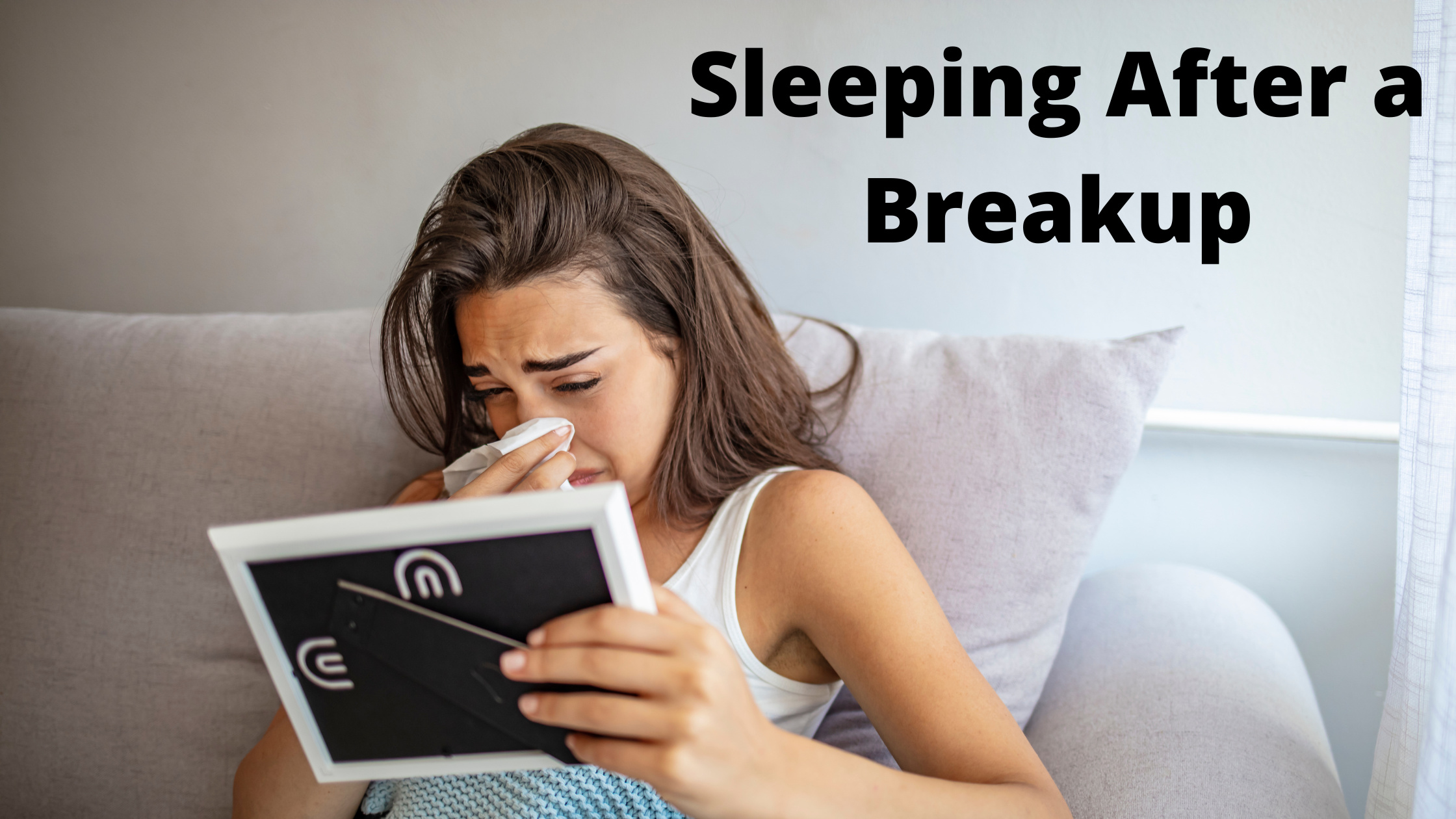 Sleeping After a Breakup