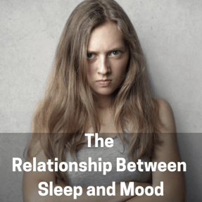 The Relationship Between Sleep and Mood