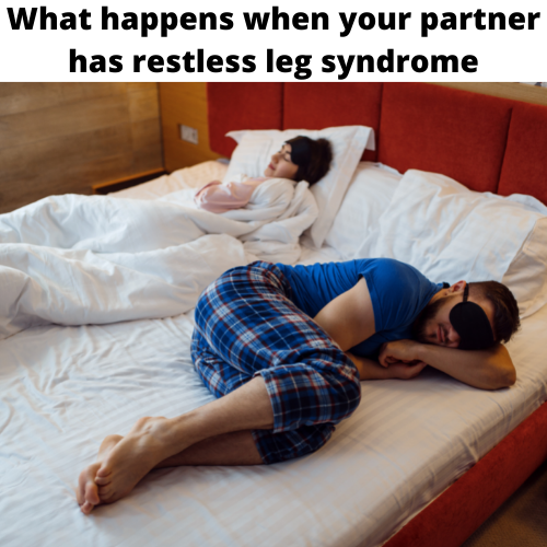 What happens when your partner has restless leg syndrome