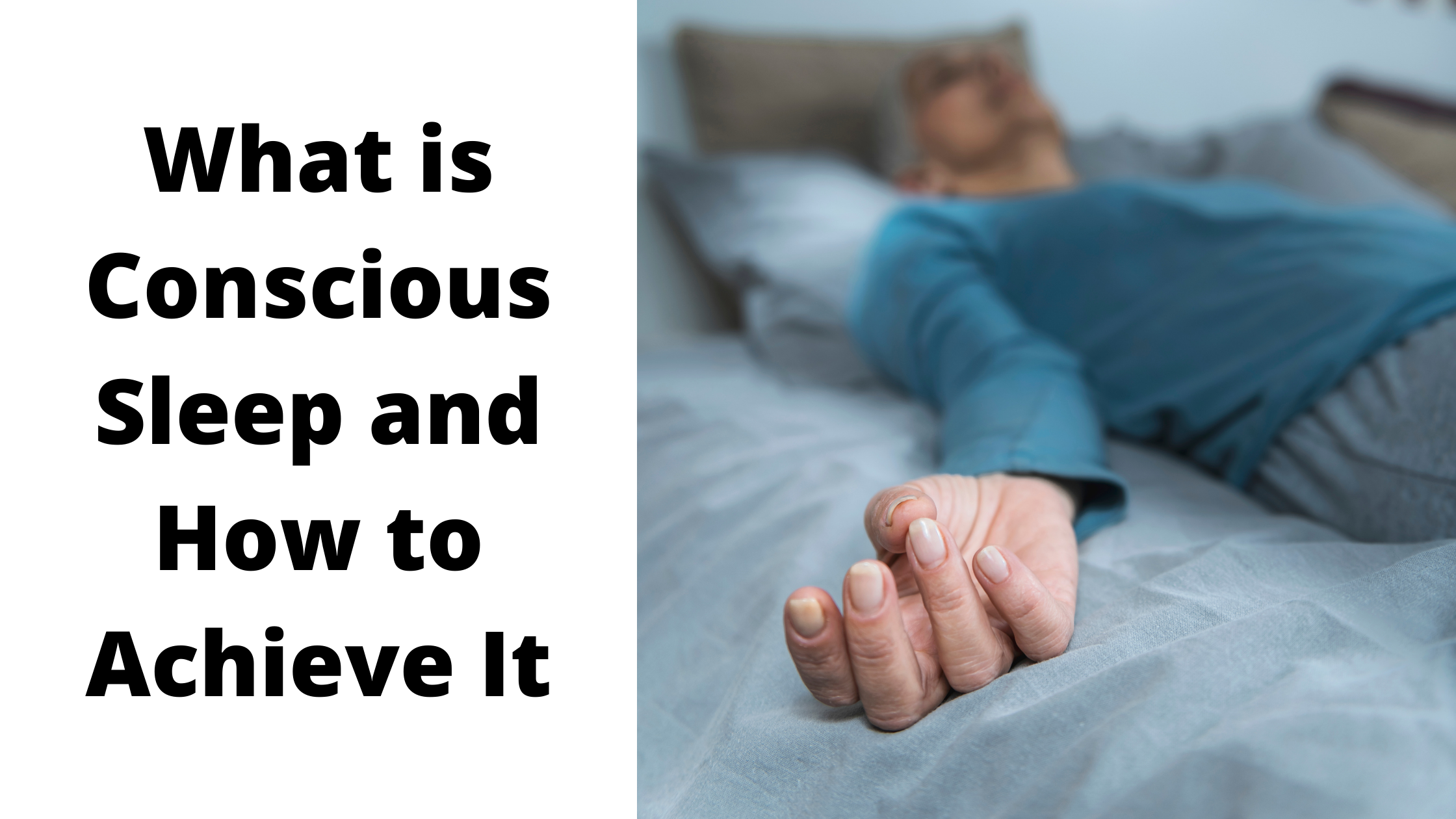 What is Conscious Sleep and How to Achieve It