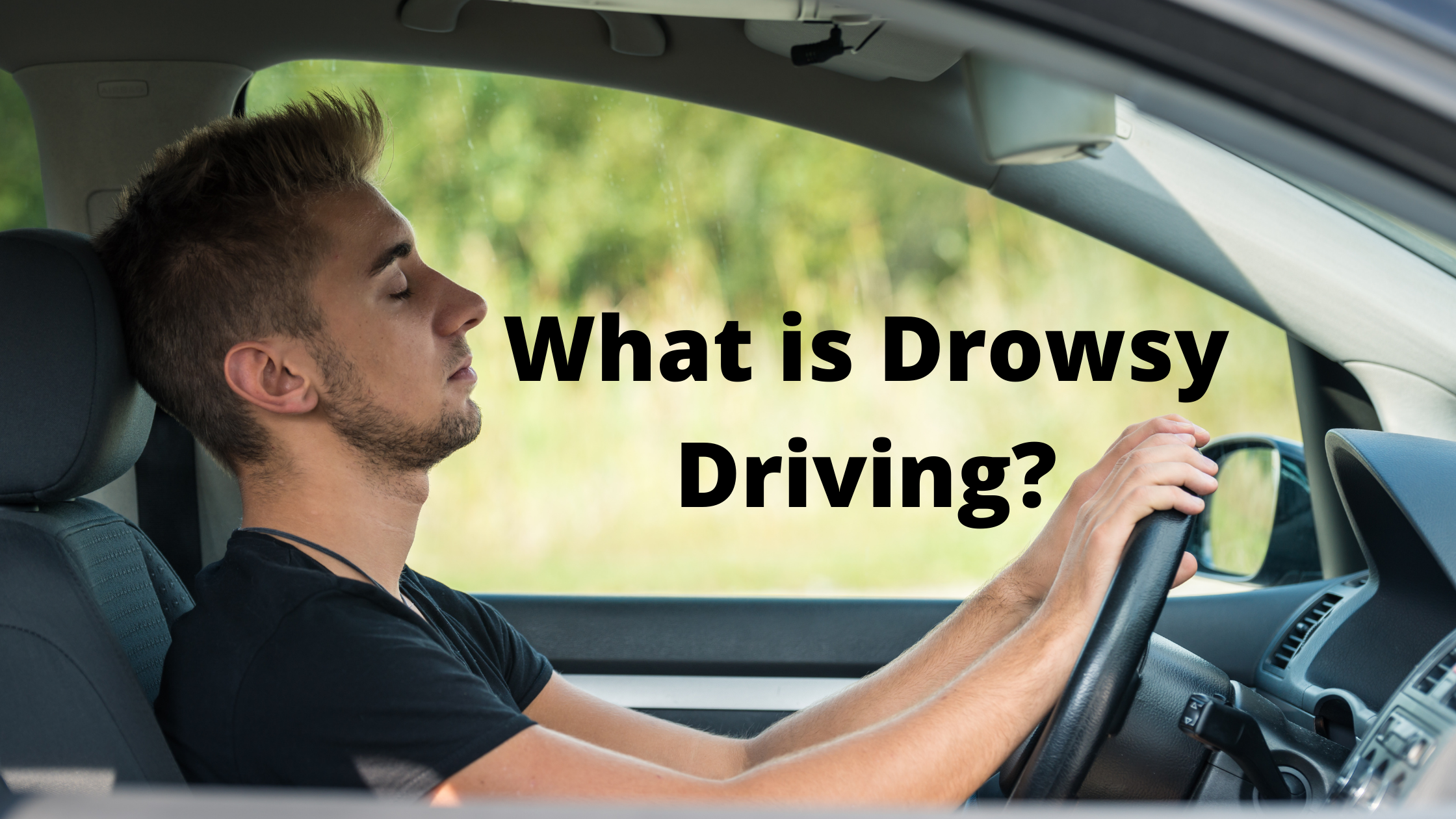 What is Drowsy Driving?