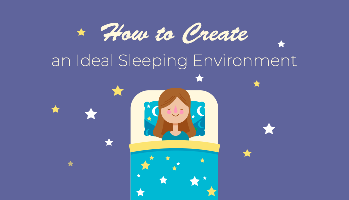 How to create an ideal sleep environment - Alaska Sleep Center