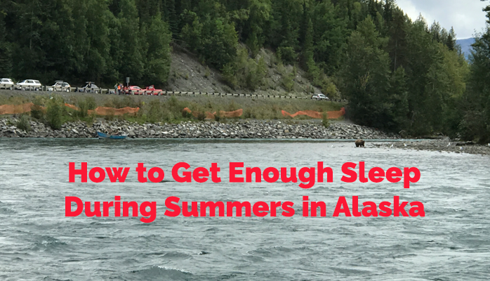 How to get enough sleep during Alaskan summers - Anchroage Sleep Center