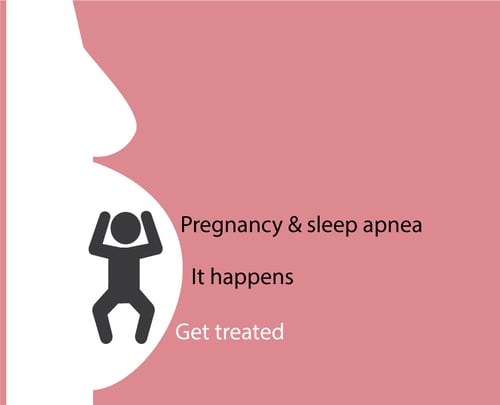 Pregnancy and sleep apnea are not uncommong - get treated and have the healthiest pregnancy you can