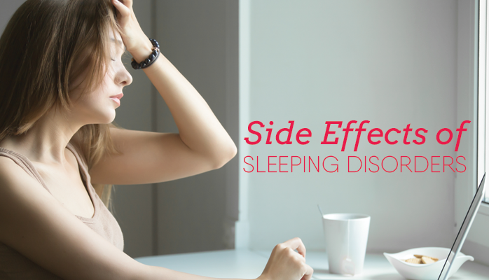 Side effects of sleeping disorders