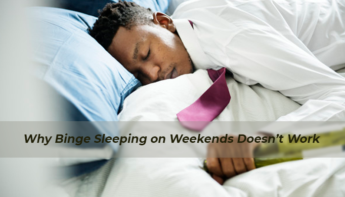 Why binge sleeping doesnt pay sleep debt - Anchorage Sleep Center