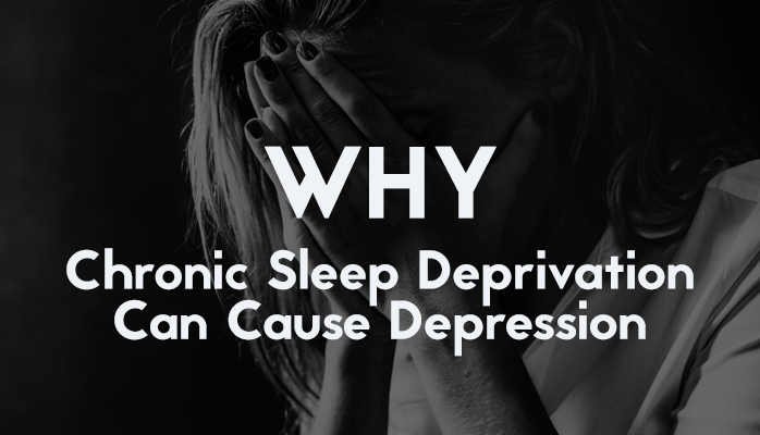 Why sleep deprivation can cause chronic depression