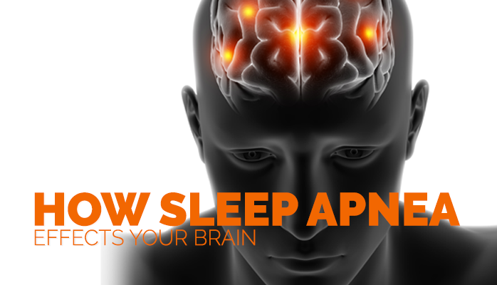 How sleep apnea effects your brain