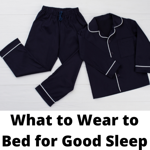 Therapedic  Blog - What do you wear to bed and how does it affect